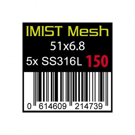 IMIST - DL Prebuilt SS316 Mesh 150 Wire